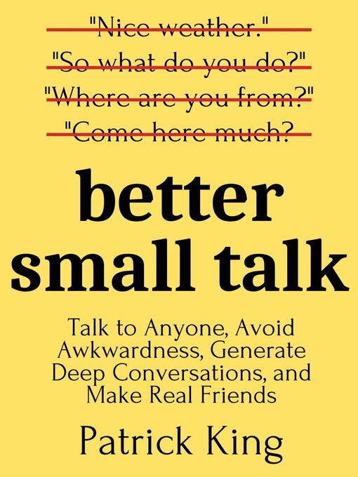 Title details for Better Small Talk by Patrick King - Available